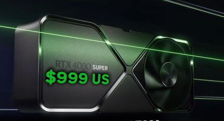 NVIDIAGeForceRTX4080SUPERGPU现已上市起价999美元